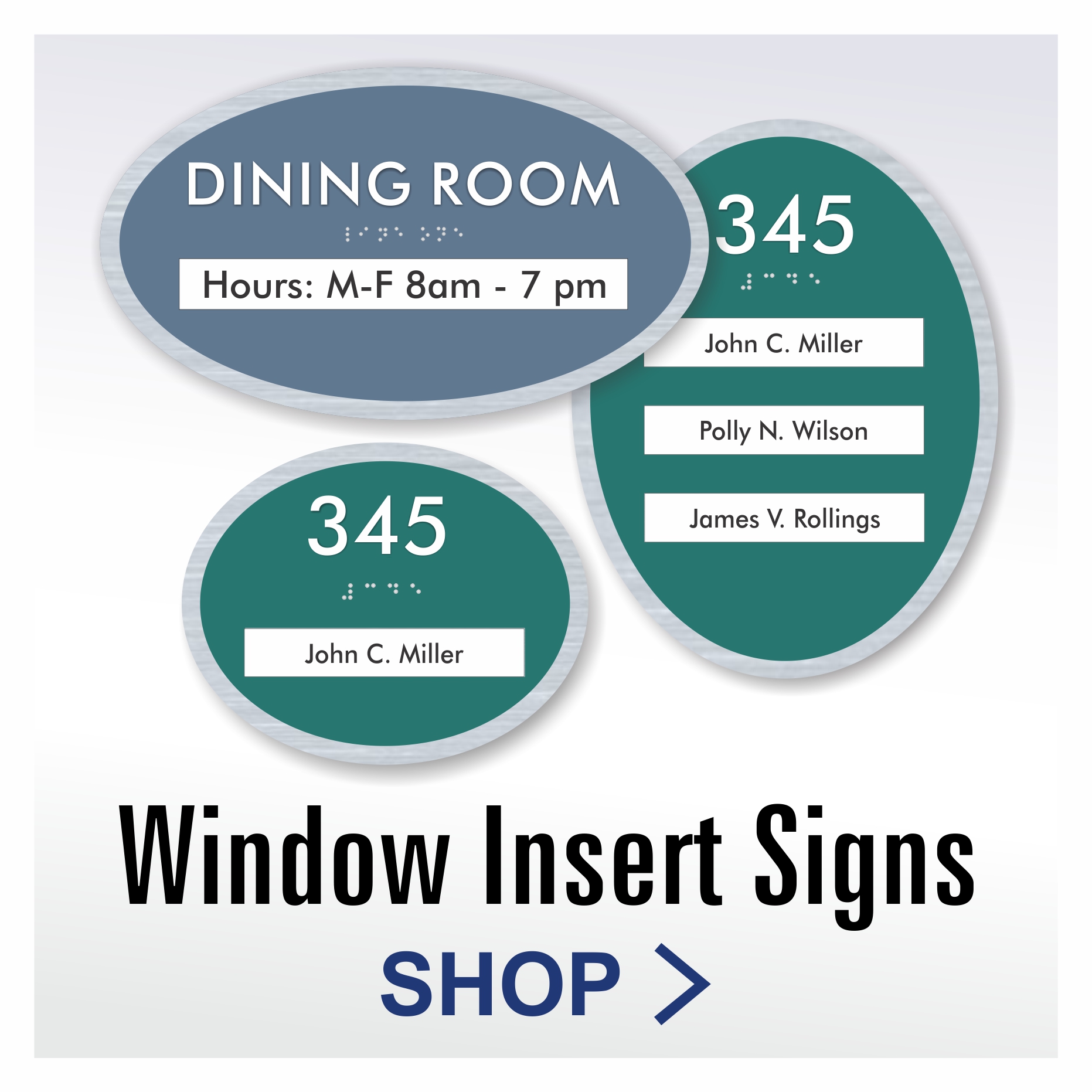 Elliptical Series ADA compliant window insert sign system